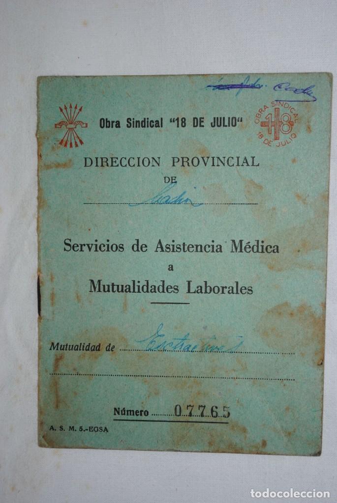 Documentos antigos: OBRA SINDICAL , 18 DE JULIO , ASISTENCIA MEDICA