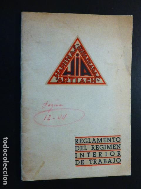 Documentos antiguos: HARINAS ARTIACH REGLAMENTO INTERIOR DEL TRABAJO ZARAGOZA 1945