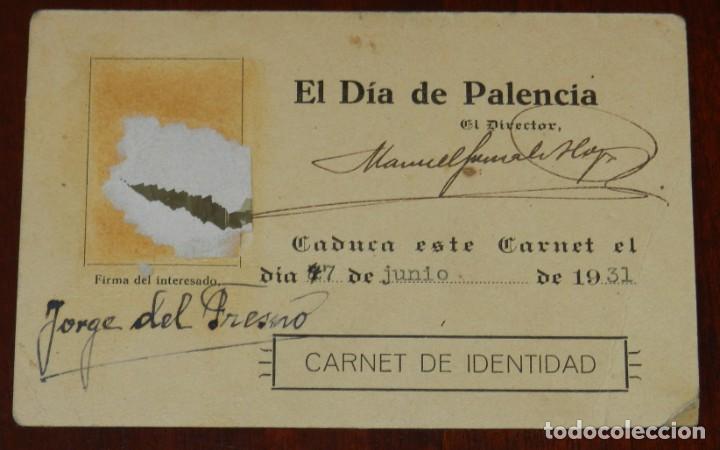 Documenti antichi: CARNET DE IDENTIDAD EL DIA DE PALENCIA, REDACTOR DEL DIARIO EN SOTO DE CERRATO, A&Ntilde;O 1931.