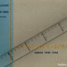 Documentos antiguos: 1948 COLEGIO SALESIANO SAN ANTONIO DE PADUA ”MATARÓ” MEMORIA ESCOLAR CURSO 1947 - 1948