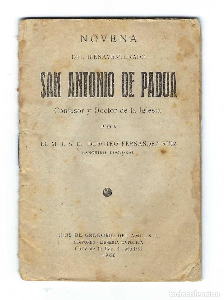 Documentos antiguos: NOVENA DEL BIENAVENTURADO SAN ANTONIO DE PADUA. DOROTEO FERNANDEZ. MADRID- 1960