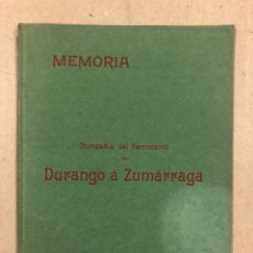 Documentos antiguos: COMPAÑÍA DEL FERROCARRIL DE DURANGO A ZUMARRAGA. MEMORIA CORRESPONDIENTE AL AÑO 1905.