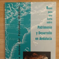 Documentos antiguos: BASES PARA UNA CARTA SOBRE PATRIMONIO Y DESARROLLO EN ANDALUCÍA.. Lote 296844633