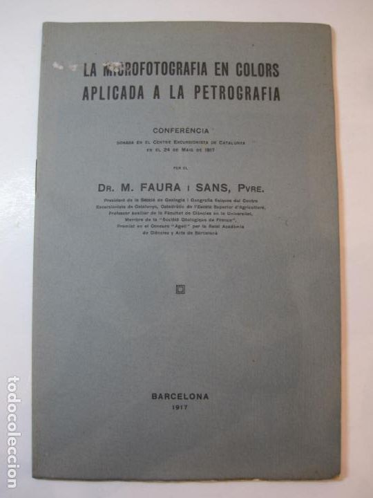 Documentos antiguos: LA MICROFOTOGRAFIA EN COLORS APLICADA A LA PETROGRAFIA-ANY 1917-AMB LLAMINA-VER FOTOS-(K-4727)