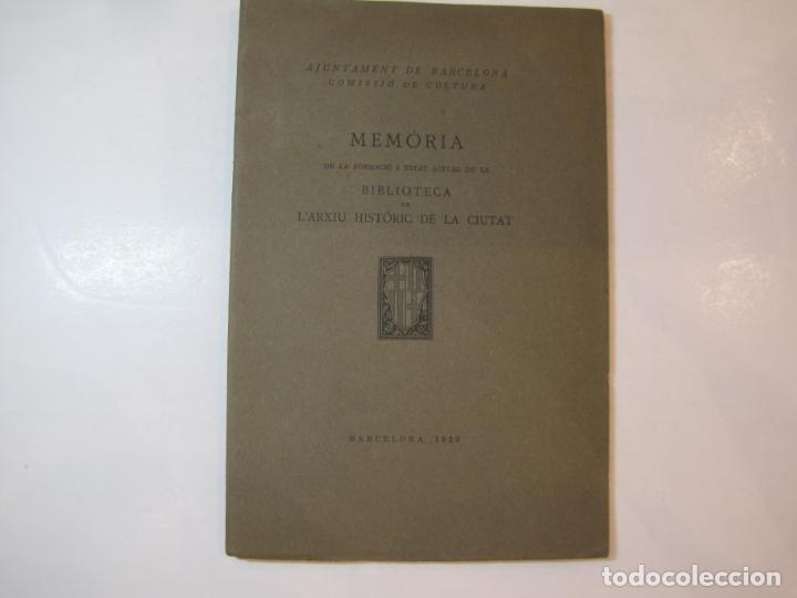 Documentos antiguos: AJUNTAMENT BARCELONA-COMISSIO CULTURA-MEMORIA BIBLIOTECA ARXIU HISTORIC-ANY 1922-VER FOTOS-(K-4731)