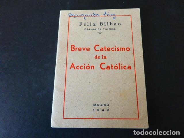 Documentos antiguos: BREVE CATECISMO DE LA ACCION CATOLICA