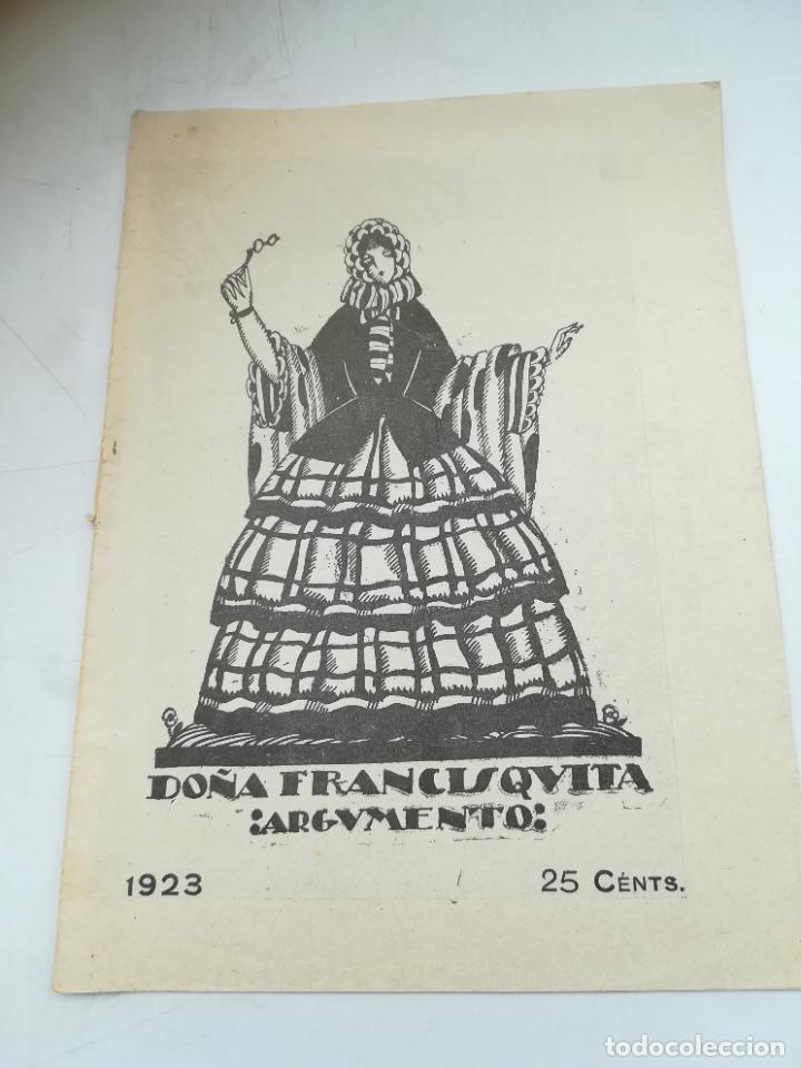 Documents Anciens: DO&Ntilde;A FRANCISQUITA ARGUMENTO. 1923. COMEDIA L&Iacute;RICA. R&Uacute;STICA