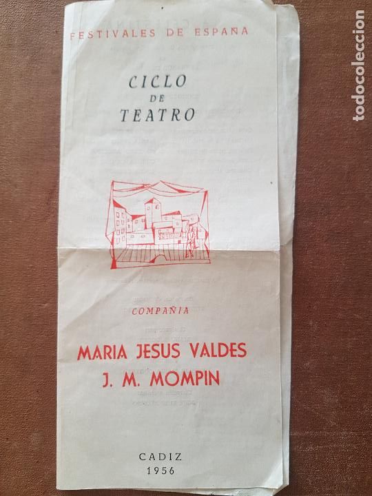 Documentos antigos: CADIZ FESTIVALES DE ESPA&Ntilde;A COMPA&Ntilde;&Iacute;A DE MARIA JESUS VALDES Y J.M. MOMPIN CICLO DE TEATRO 1956