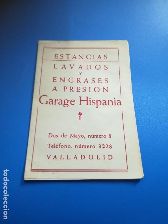 Documents Anciens: ESTANCIAS. LAVADOS Y ENGRASES A PRESION. GARAGE HISPANIA. VALLADOLID. CON SE&Ntilde;ALES, MATRICULAS. VER