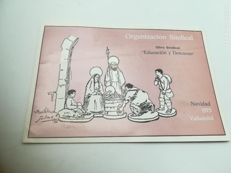 Documenti antichi: OBRA SINDICAL. EDUCACI&Oacute;N Y DESCANSO. NAVIDAD 1973. VALLADOLID. CONTIENE INVITACIONES. VER