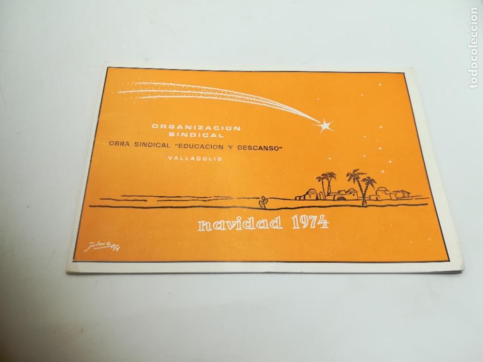 Documents Anciens: OBRA SINDICAL. EDUCACI&Oacute;N Y DESCANSO. NAVIDAD 1974. VALLADOLID. VER