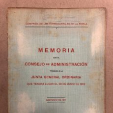 Documentos antiguos: COMPAÑÍA DE LOS FERROCARRILES DE LA ROBLA. MEMORIA LA JUNTA GENERAL ORDINARIA DE 1912. Lote 302380733
