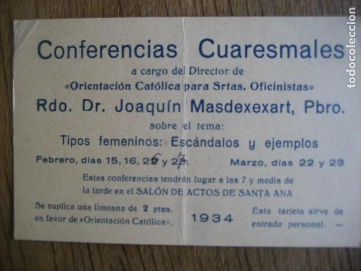 Documentos antigos: Barcelona. 1934. Entrada Coferencias Cuaresmales. Tipos femenisnos: Escandalos y ejemplos.
