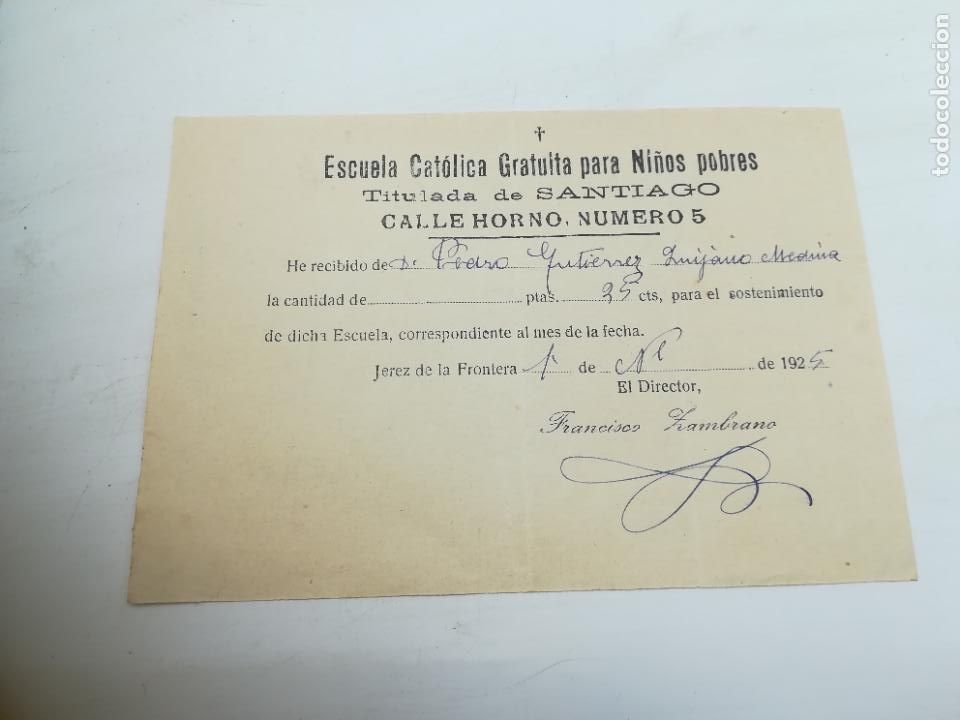 Old Documents: RECIBI. SOSTENIMIENTO DE LA ESCUELA CAT&Oacute;LICA GRATUITA PARA NI&Ntilde;OS POBRES. JEREZ DE LA FRA. 1925