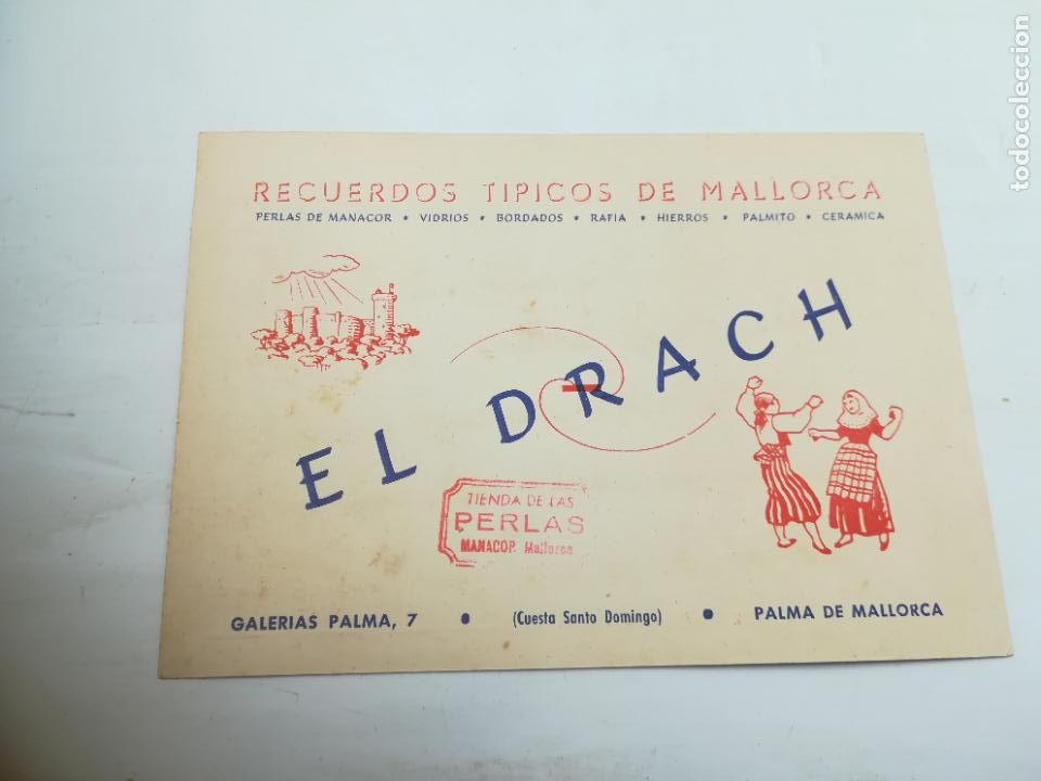 Documentos antigos: TARJETA PUBLICITARIA. RECUERDOS T&Iacute;PICOS DE MALLORCA. EL DRACH. VER DORSO