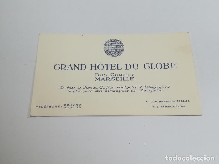 Documents Anciens: TARJETA DE VISITA . PUBLICIDAD. GRAND HOTEL DU GLOBE. MARSEILLE. VER DORSO