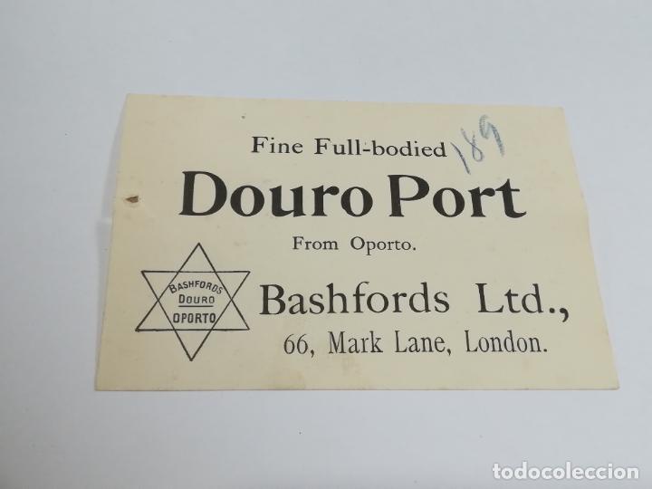Documents Anciens: ETIQUETA PUBLICITARIA. FINE FULL-BODIED. DOURO PORT. OPORTO. BASHFORDS LTD. LONDRES