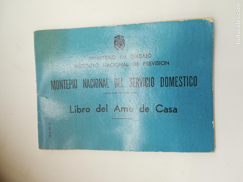 Documents Anciens: LIBRO DEL AMO DE CASA. MONTEP&Iacute;O NACIONAL DEL SERVICIO DOMESTICO. 1960. C&Aacute;DIZ. VER INTERIOR.