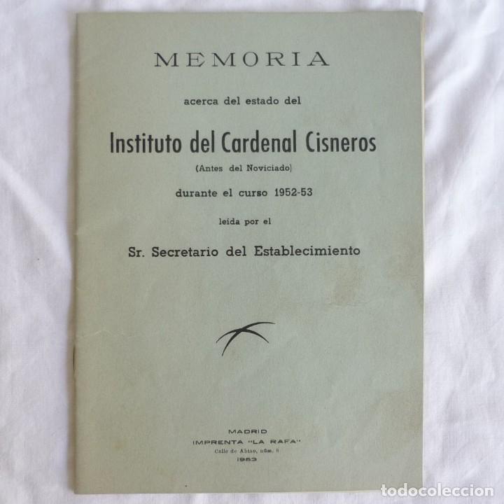 Documentos antigos: Memoria acerca del estado del Instituto del Cardenal Cisneros, Curso 1952-53, 32 p.