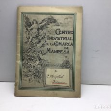 Documentos antiguos: MANRESA - CENTRO INDUSTRIAL DE LA COMARCA DE MANRESA - MEMORIA AÑO 1956. Lote 311377658