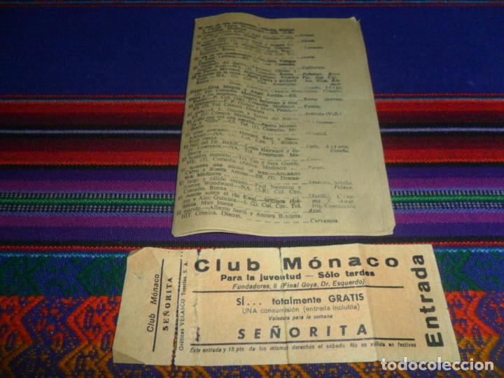 Documentos antiguos: A&Ntilde;OS 60, SIN CORTAR ENTRADA SE&Ntilde;ORITA CON CONSUMICI&Oacute;N CLUB M&Oacute;NACO DE MADRID. CON CARTELERA DE REGALO.