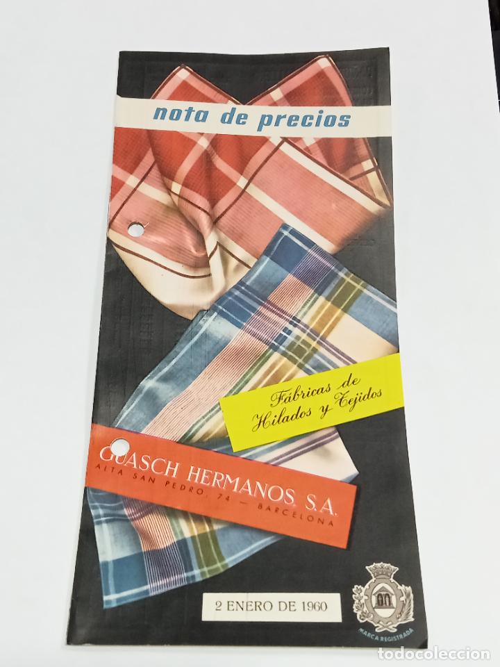 Documentos antigos: NOTA DE PRECIOS. HILADOS Y TEJIDOS. GUASCH HERMANOS S.A. BARCELONA. VER INTERIOR