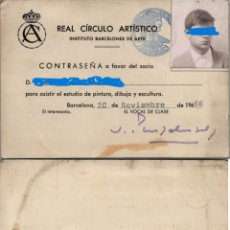Documentos antiguos: REAL CÍRCULO ARTÍSTICO - INSTITUTO BARCELONÉS DE ARTE - CONTRASEÑA A FAVOR DEL SOCIO - 1968 - 123X84