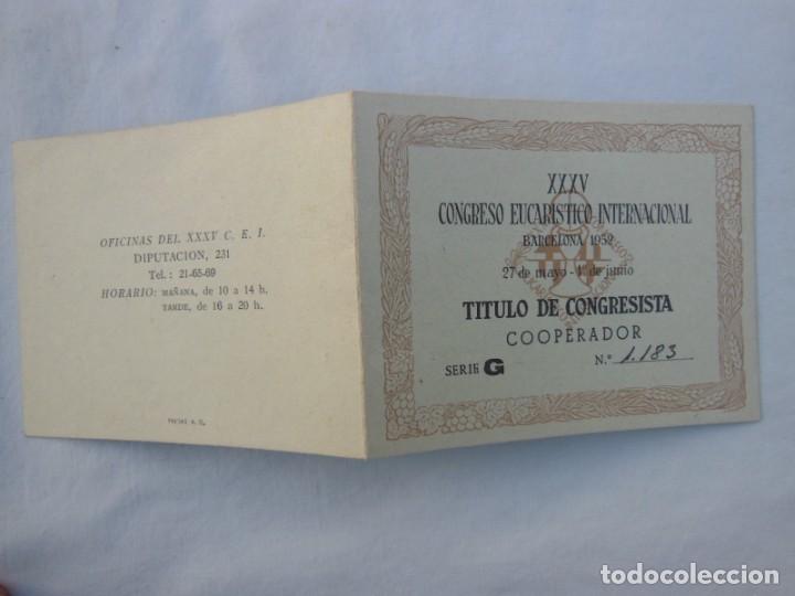 Documentos antigos: XXXV CONGRESO EUCARISTICO INTERNACIONAL. TITULO DE CONGRESISTA POPULAR. BARCELONA, 1952.