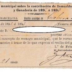 Documentos antiguos: RECIBO S. XIX / CABRERA DE MATARÓ 1893 RECARGO MUNICIPAL CONTRIBUCIÓN INMUEBLES, CULTIVO Y GANADERÍA. Lote 319188333