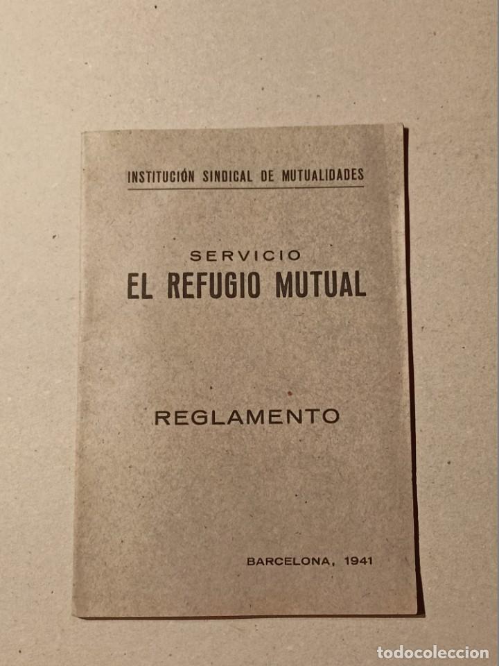 Documentos antiguos: Reglamento Servicio El Refugio Mutual del Instituto Sindical de Mutualidades, a&ntilde;o 1941 - Foto 1
