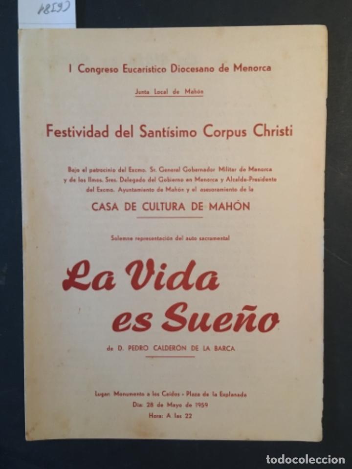 Documentos antiguos: LA VIDA ES SUE&Ntilde;O, CALDERON, CASA CULTURAL DE MAHON, MENORCA, 1959