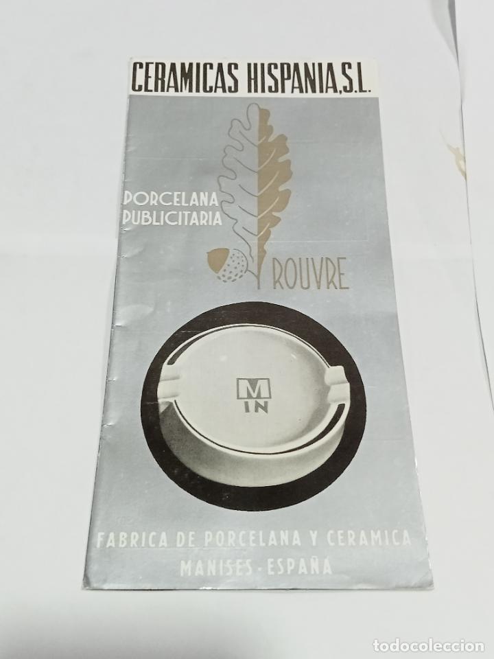 Documentos antiguos: PUBLICIDAD. TR&Iacute;PTICO. CERAMICAS HISPANIA. PORCELANA PUBLICITARIA. ROUVRE. MANISES. 1963. VER