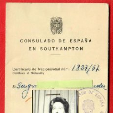 Documentos antiguos: ORIGINAL - 1967 - CERTIFICADO DE NACIONALIDAD ESPAÑOLA - CONSULADO DE ESPAÑA EN SOUTHAMPTON. Lote 326344308