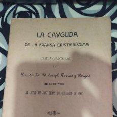 Documentos antiguos: LA CAYGUDA DE LA FRANSA CRISTIANÍSSIMA VICH IMPRENTA DE ANGLADA 1907. Lote 326350453