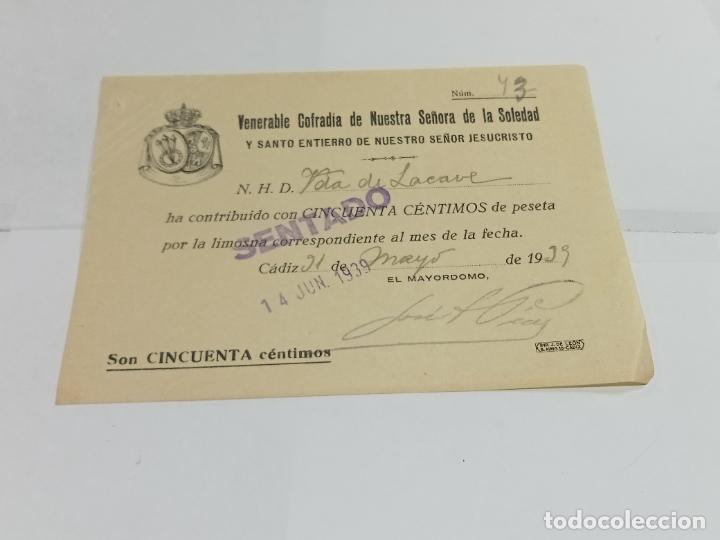 Old Documents: RECIB&Iacute;. VENERABLE COFRAD&Iacute;A NTRA SRA DE LA SOLEDAD Y SANTO ENTIERRO. LIMOSNA. 1939. CADIZ