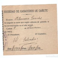 Documentos antiguos: AÑO 1924 - SOCIEDAD DE GANADEROS DE CAÑETE (CUENCA) - RECIBO PAGO CUOTAS SEGUN CABEZAS DE GANADO. Lote 327193248