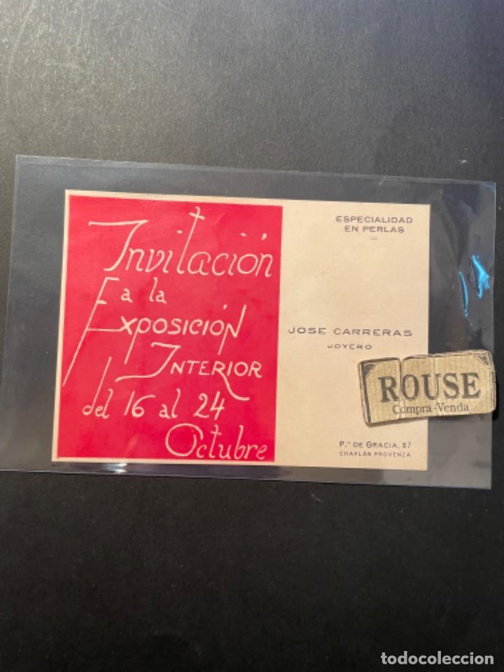 Documentos antiguos: ANTIGUO TARJETON - INVITACION EXPOSICION - JOSE CARRERAS - JOYERO C. P&ordm; DE GRACIA 87 BARCELONA 11,5