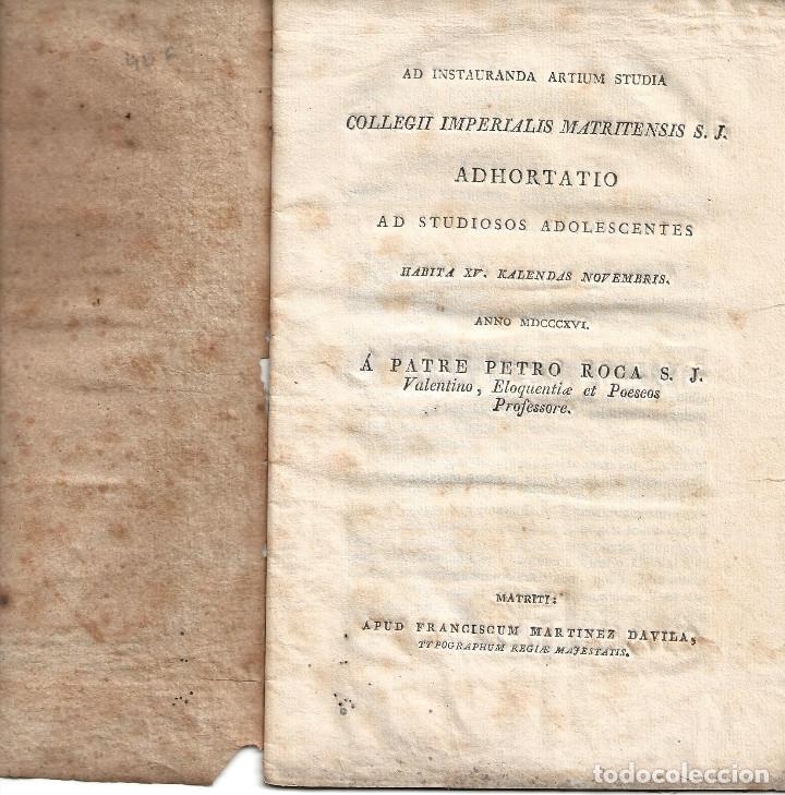 Documentos antiguos: 1841. AD INSTAURANDA ARTIUM STUDIA COLLEGII IMPERIALIS MATRITENSIS...PETRO ROCA.IMP.MART&Iacute;NEZ D&Aacute;VILA