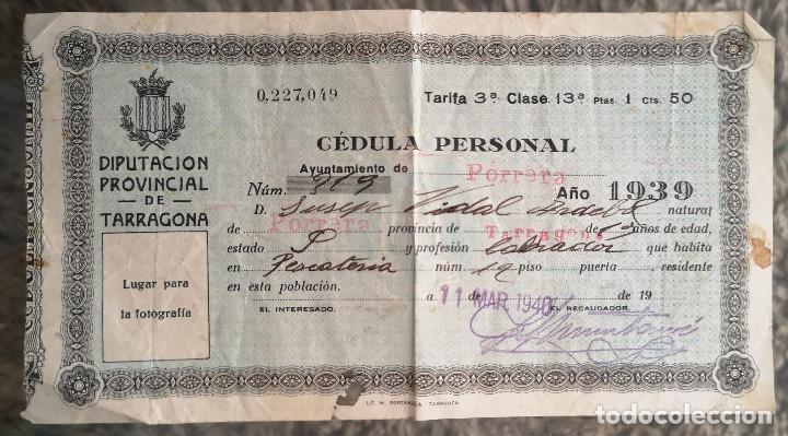 Documentos antiguos: C&Egrave;DULA PERSONAL DIPUTACI&Oacute;N PROVINCIAL DE TARRAGONA - 1940 - Ayuntamiento de PORRERA ( Tarragona )