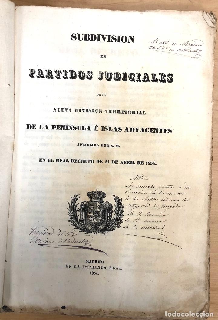 Documentos antiguos: SUBDIVISION EN PARTIDOS JUDICIALES DE LA PENINSULA E ISLAS ADYACENTES. 1834 - Foto 1