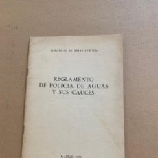 Documentos antiguos: REGLAMENTO DE POLICIA DE AGUAS Y SUS CAUCES / 1958. Lote 334988613