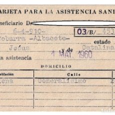 Documentos antiguos: TARJETA PARA LA ASISTENCIA SANITARIA BENEFICIARIO NACIDO EN 1910 EN TOBARRA - ALTA ASISTENCIA: 1960. Lote 341877893