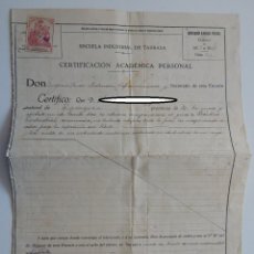 Documentos antiguos: CERTIFICACIÓN ACADÉMICA PERSONAL ESCUELA INDUSTRIAL DE TARRASA 1928 / PRÁCTICO INDUSTRIAL MECÁNICO. Lote 341887008