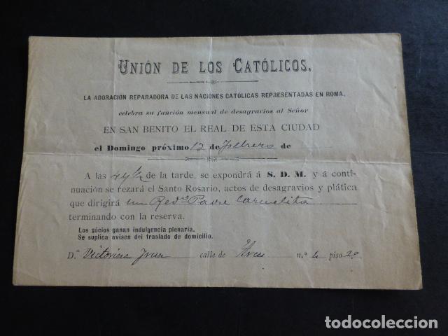 Old Documents: VALLADOLID UNION DE LOS CATOLICOS FUNCION MENSUAL DE DESAGRAVIO EN SAN BENITO AVISO H. 1900