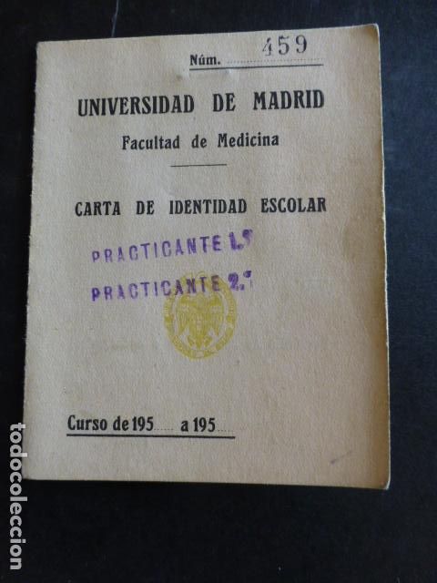 Documents Anciens: UNIVERSIDAD DE MADRID FACULTAD DE MEDICINA CARNET DE IDENTIDAD ESCOLAR 1954