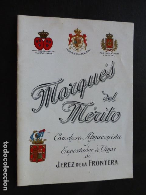 Documentos antiguos: JEREZ DE LA FRONTERA CADIZ FOLLETO BODEGAS MARQUES DEL MERITO A&Ntilde;OS 20