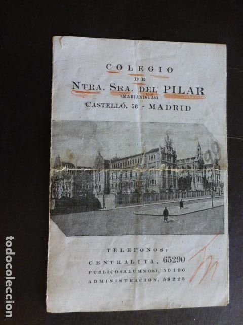 Documentos antiguos: MADRID COLEGIO DE NUESTRA SE&Ntilde;ORA DEL PILAR FOLLETO DESPLEGABLE A&Ntilde;OS 40