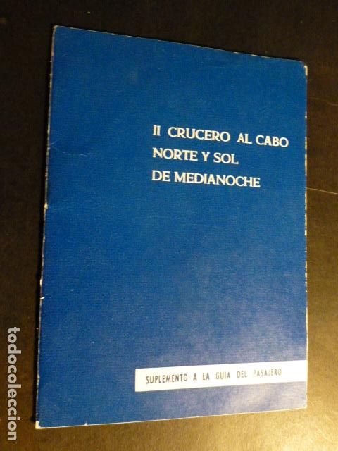 Documentos antigos: COMPA&Ntilde;IA NAVIERA YBARRA Y CIA PROGRAMA II CRUCERO AL CABO NORTE Y SOL DE MEDIANOCHE 1963
