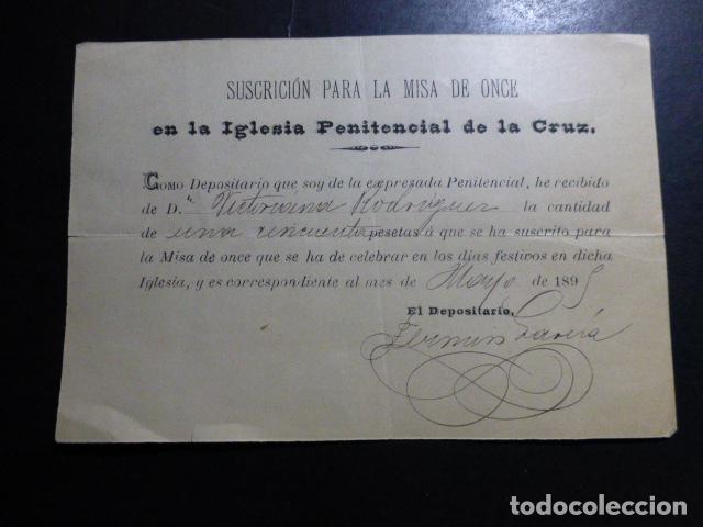 Documents Anciens: VALLADOLID SUSCRIPCION PARA LA MISA DE ONCE IGLESIA PENITENCIAL DE LA CRUZ RECIBO 1895