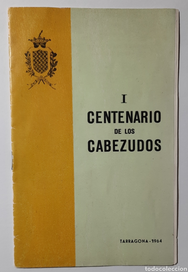 Documentos antiguos: I CENTENARIO DE LOS CABEZUDOS DE TARRAGONA 1964 - Foto 1
